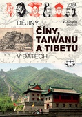 obálka: Dějiny Číny, Taiwanu a Tibetu v datech