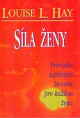 obálka: Síla ženy - Průvodce úspěšným žiotem pro každou ženu