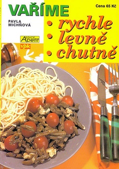 obálka: VARÍME RYCHLE LEVNE CHUTNE
