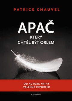 obálka: Apač, který chtěl být orlem