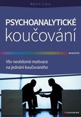 obálka: Psychoanalytické koučování - Vliv nevědomé motivace na jednání koučovaného