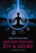obálka: Jak být dlouho živ a zdráv