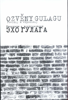 obálka: Ozvěny Gulagu / Echo Gulaga