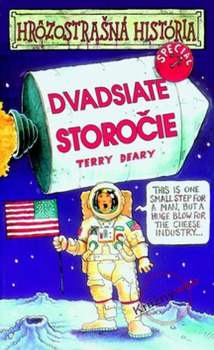 obálka: Dvadsiate storočie - Hrôzostrašná história