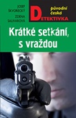 obálka: Krátké setkání, s vraždou