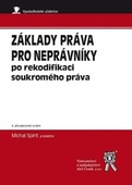 obálka: Základy práva pro neprávníky po rekodifikaci soukromého práva, 4. aktualizované vydání