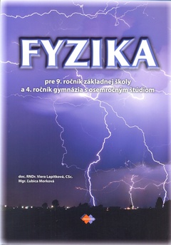 obálka: Fyzika pre 9. ročník základnej školy a 4. ročník gymnázia s osemročným štúdiom