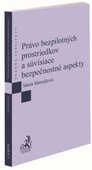 obálka: Právo bezpilotných prostriedkov a súvisiace bezpečnostné aspekty