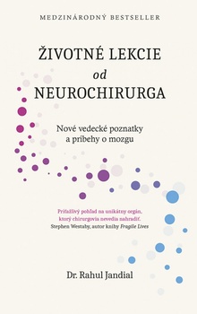 obálka: Životné lekcie od neurochirurga: Nové vedecké poznatky a príbehy o mozgu