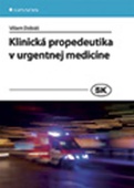 obálka: Klinická propedeutika v urgentnej medicíne