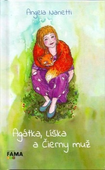 obálka: Agátka, Líška a Čierny muž