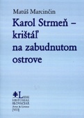 obálka: Karol Strmeň - krištáľ na zabudnutom ostrove
