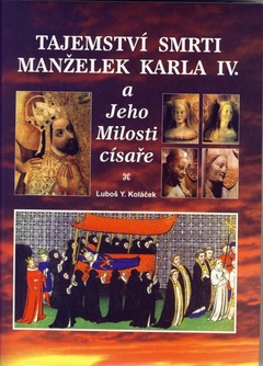 obálka: Tajemství smrti manželek Karla IV. a Jeho Milosti císaře   