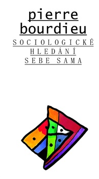 obálka: Sociologické hledání sama sebe