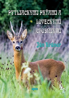 obálka: Pytliackymi prťami a loveckými chodníkmi