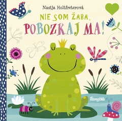 obálka: Nie som žaba, pobozkaj ma!