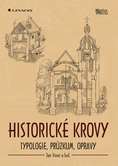 obálka: Historické krovy - Typologie, průzkum, opravy