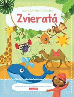 obálka: Moja veľká kniha odpovedí Zvieratá