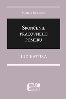 obálka: Skončenie pracovného pomeru - Judikatúra
