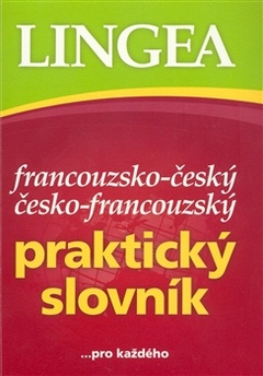 obálka: Francouzsko-český česko-francouzský praktický slovník