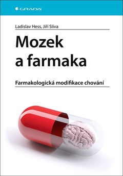 obálka: Mozek a farmaka - Farmakologická modifikace chování