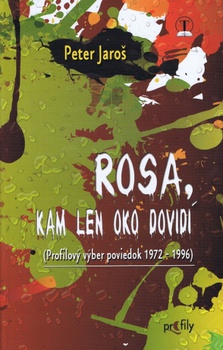 obálka: ROSA, KAM LEN OKO DOVIDÍ