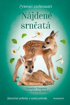 obálka: Zvierací záchranári - Nájdené srnčatá