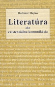 obálka: Literatúra ako existenciálna komunikácia
