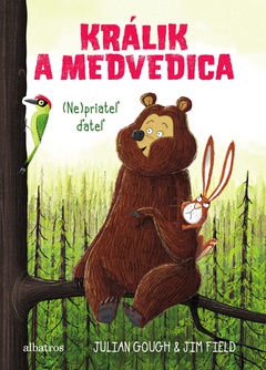 obálka: Králik a medvedica 2: (Ne)priateľ ďateľ