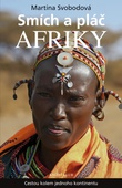 obálka: Smích a pláč Afriky aneb cestou kolem jednoho kontinentu