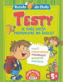 obálka: Testy (Je vaše dieťa pripravené na školu?)