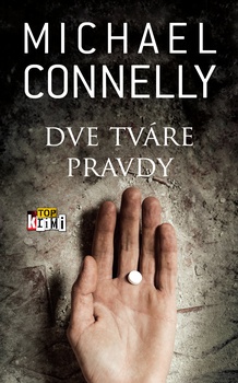obálka: Michael Connelly | Dve tváre pravdy