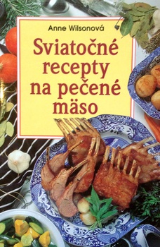 obálka: SVIATOČNÉ RECEPTY NA PEČENÉ MASO