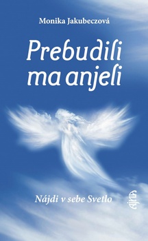 obálka: Prebudili ma anjeli - Nájdi v sebe svetlo