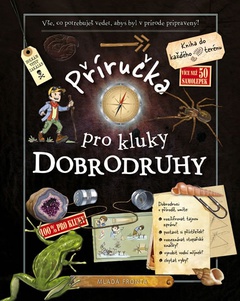 obálka: Příručka pro kluky dobrodruhy
