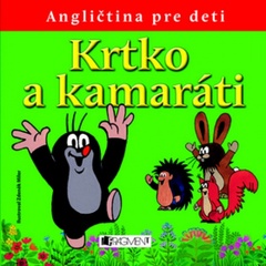 obálka: Krtko a kamaráti – Angličtina pre deti