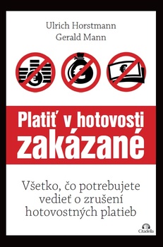 obálka: Platiť v hotovosti zakázané