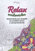 obálka: Relax omalovánka - Omalovánka pro dospělé na uvolnění stresu a rozvoj kreativity