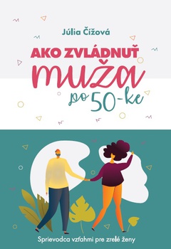 obálka: Ako zvládnuť muža po 50-ke