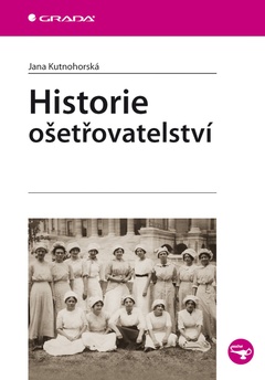 obálka: Historie ošetřovatelství