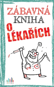 obálka: Zábavná kniha o lékařích