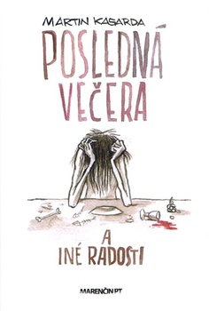 obálka: Posledná večera a iné radosti