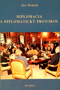obálka: DIPLOMACIA A DIPLOMATICKÝ PROTOKOL