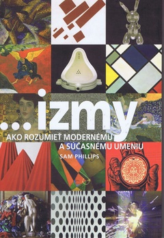 obálka: ...izmy - ako rozumieť modernému a súčasnému umeniu