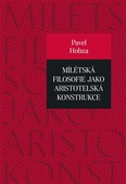 obálka: Mílétská filosofie jako aristotelská konstrukce