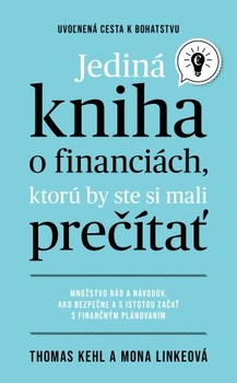 obálka: Jediná kniha o financiách, ktorú by ste mali prečítať