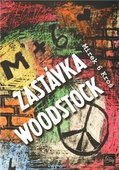 obálka: Zastávka Woodstock 