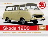 obálka: Škoda 1203 - historie, vývoj, technika, jiná provedení