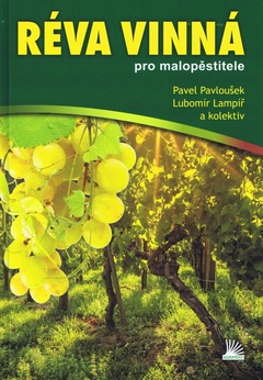 obálka: Réva vinná pro malopěstitele