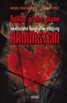 obálka: Rammstein - Dokud srdce plane - Neoficiální biografie skupiny